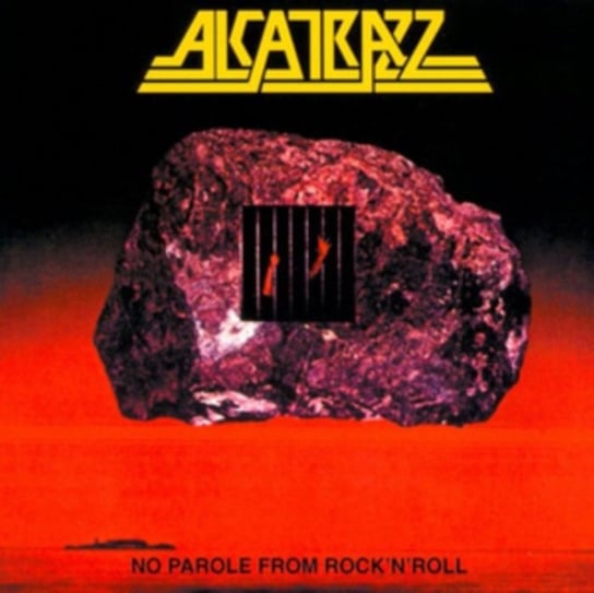 No Parole From Rock 'N' Roll Alcatrazz