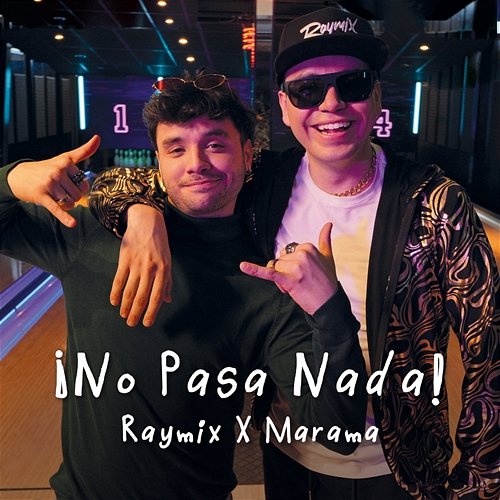 ¡No Pasa Nada! Marama, Raymix
