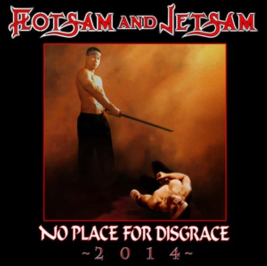 No Place For Disgrace 2014 Flotsam and Jetsam