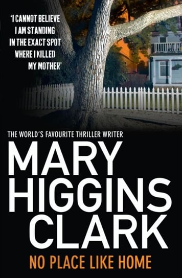 No Place Like Home Clark Mary Higgins