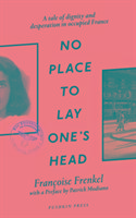 No Place to Lay One's Head Frenkel Francoise