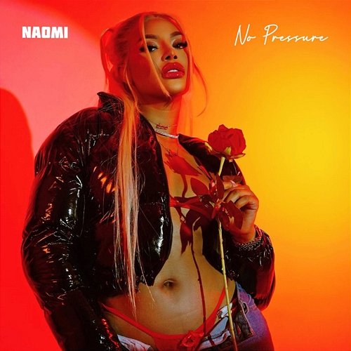 No Pressure Naomi