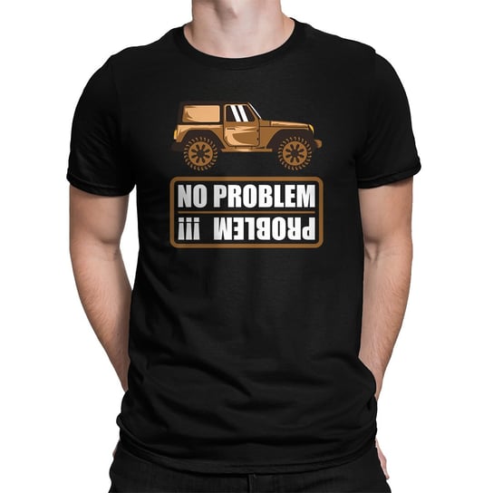 No Problem - Problem !!! - męska koszulka na prezent Koszulkowy