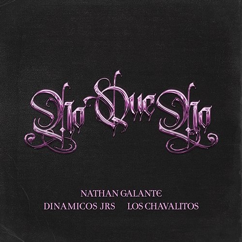 NO QUE NO Nathan Galante, Dinamicos Jrs, Los Chavalitos