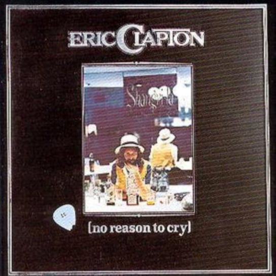 No Reason to Cry Clapton Eric