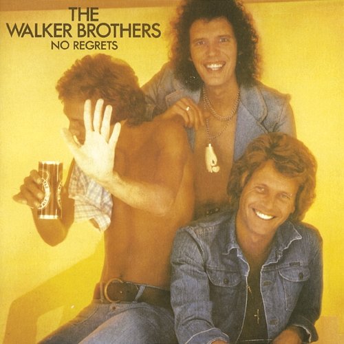 No Regrets The Walker Brothers