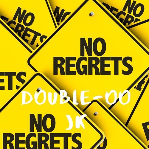 No Regrets Double-oo-jk