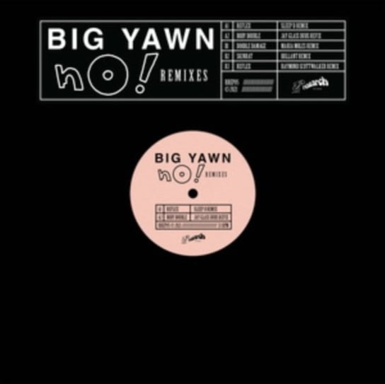 No! Remixes Big Yawn