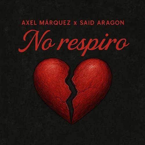 No respiro Said Aragon, Axel Márquez
