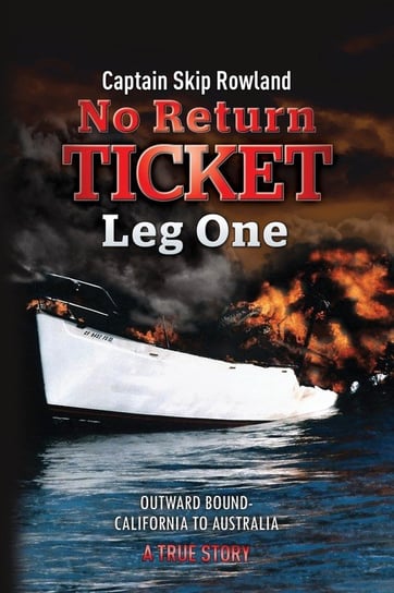 No Return Ticket - Leg One Rowland Captain Skip