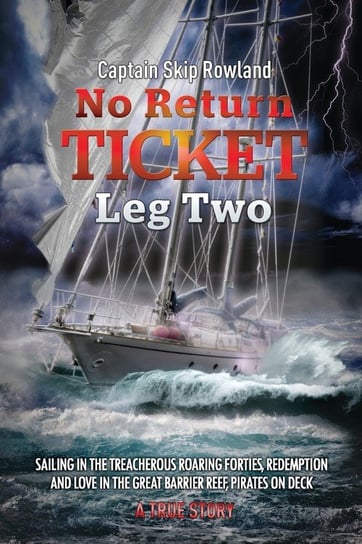 No Return Ticket - Leg Two Rowland Captain Skip