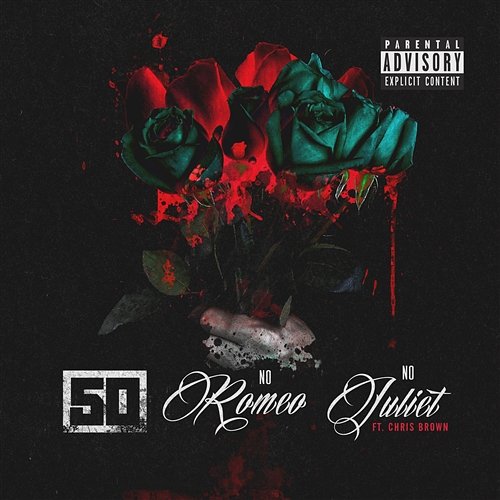 No Romeo No Juliet 50 Cent feat. Chris Brown
