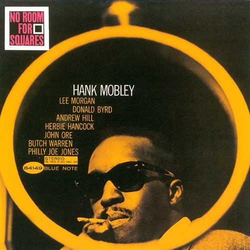 No Room For Squares Hank Mobley