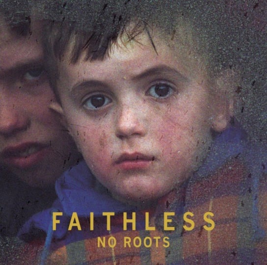 No Roots Faithless