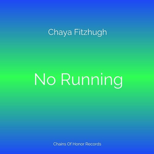 No Running Chaya Fitzhugh