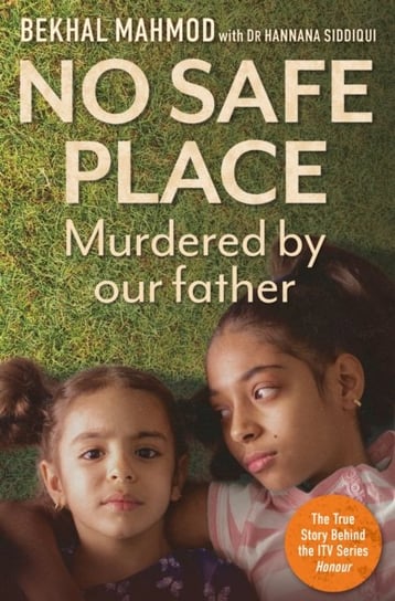 No Safe Place: Murdered By Our Father Bekhal Mahmod