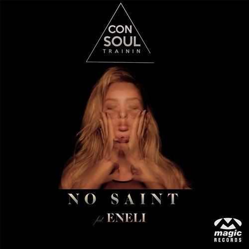 No Saint Consoul Trainin feat. Eneli