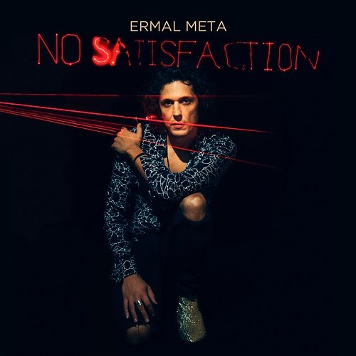 No Satisfaction Ermal Meta