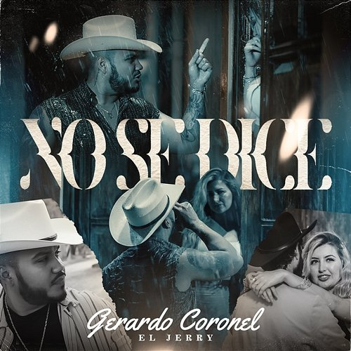 No Se Dice Gerardo Coronel