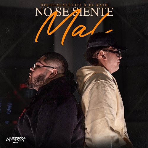 No Se Siente Mal OfficialAlex425 & El Kato