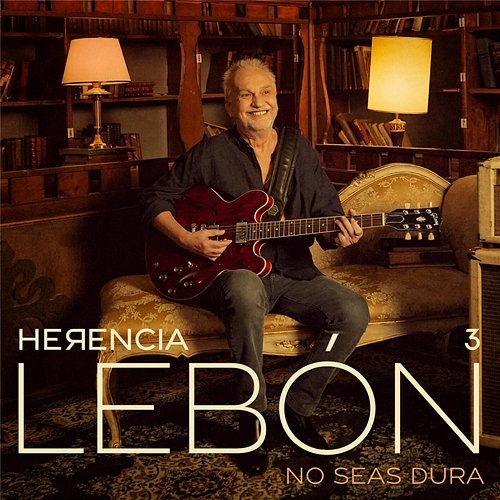 No Seas Dura (Herencia Lebón) David Lebón