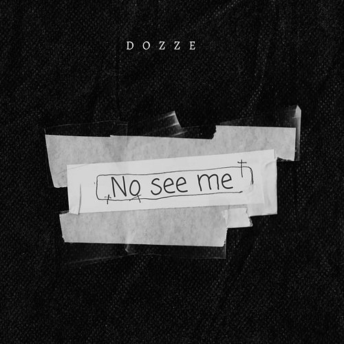 No See Me DOZZE