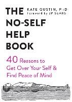 No-Self Help Book Gustin Kate