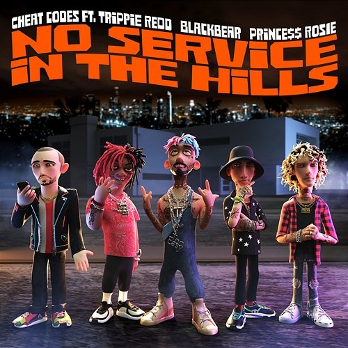 No Service In The Hills Cheat Codes feat. Blackbear, PRINCE$$ ROSIE, Trippie Redd