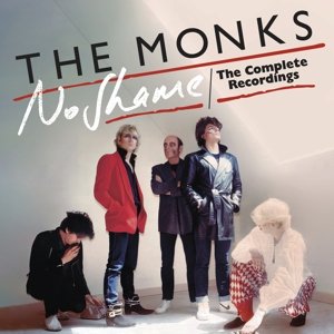 No Shame - the Complete Recordings The Monks
