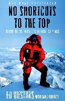 No Shortcuts To The Top Viesturs Ed