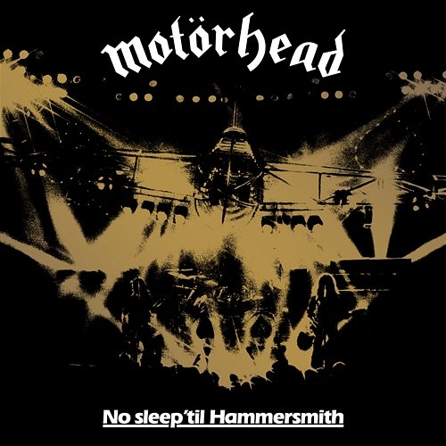 No Sleep 'Til Hammersmith Motörhead