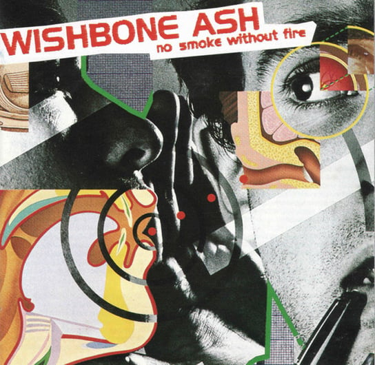 No Smoke Without Fire (Remastered) Wishbone Ash