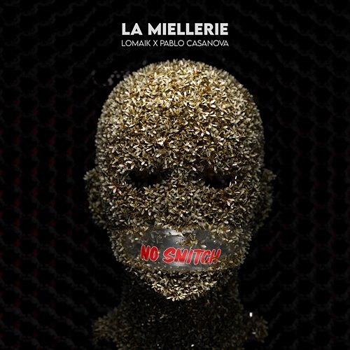 No snitch Lomaik, Pablo Casanova, La Miellerie