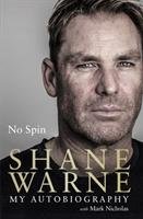 No Spin: My Autobiography Warne Shane