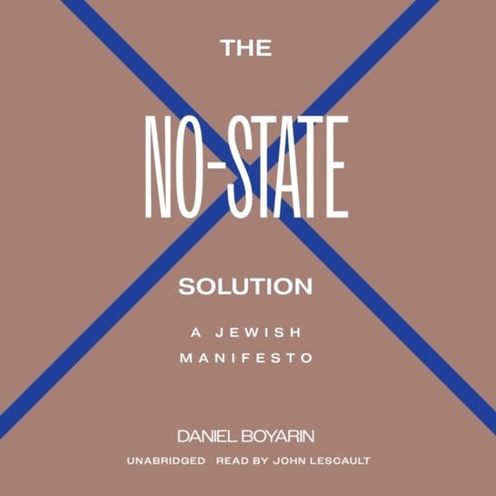 No-State Solution - audiobook Daniel Boyarin