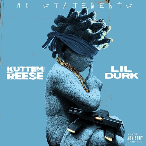 No Statements Kuttem Reese feat. Lil Durk