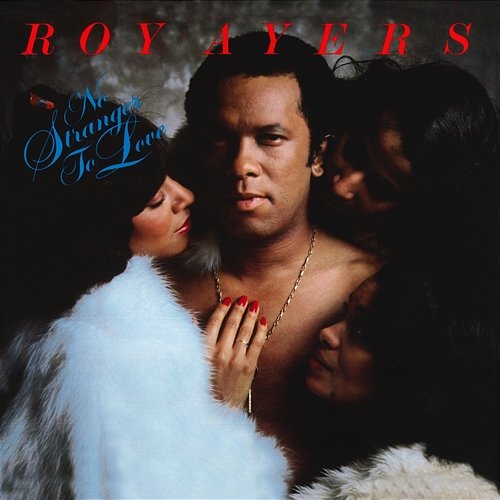 No Stranger To Love Roy Ayers