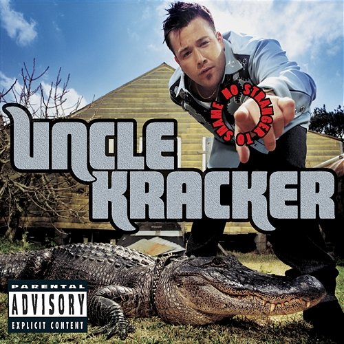 No Stranger to Shame Uncle Kracker