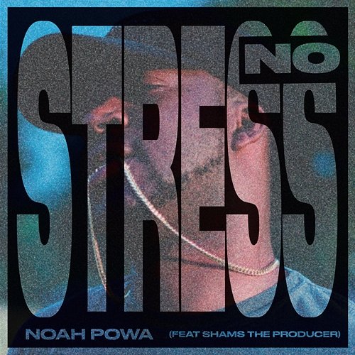 No Stress Noah Powa feat. Shams The Producer