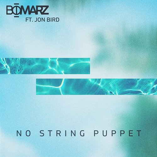 No String Puppet Bomarz feat. Jon Bird