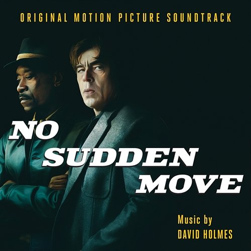 No Sudden Move (Original Motion Picture Soundtrack) David Holmes