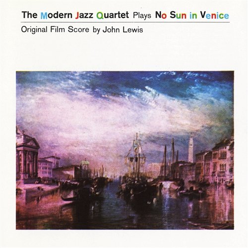 No Sun In Venice The Modern Jazz Quartet