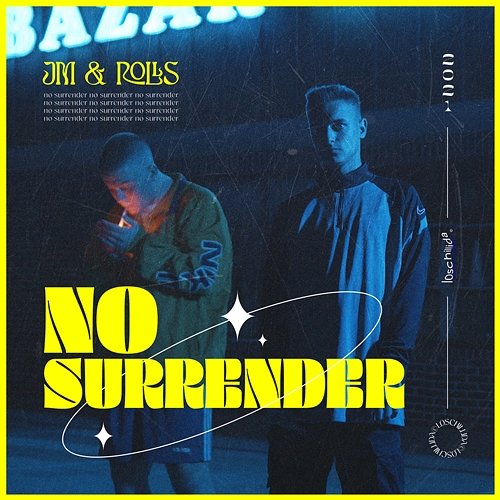 No Surrender JM & Rolls