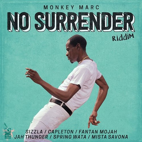 No Surrender Riddim Monkey Marc