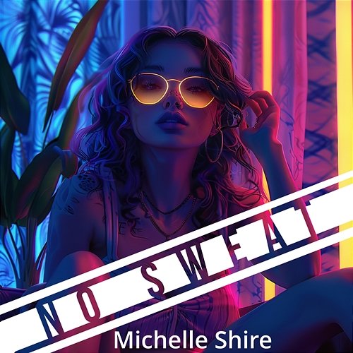 No Sweat Michelle Shire