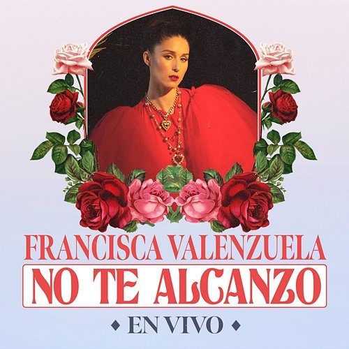 No Te Alcanzo (En vivo) Francisca Valenzuela