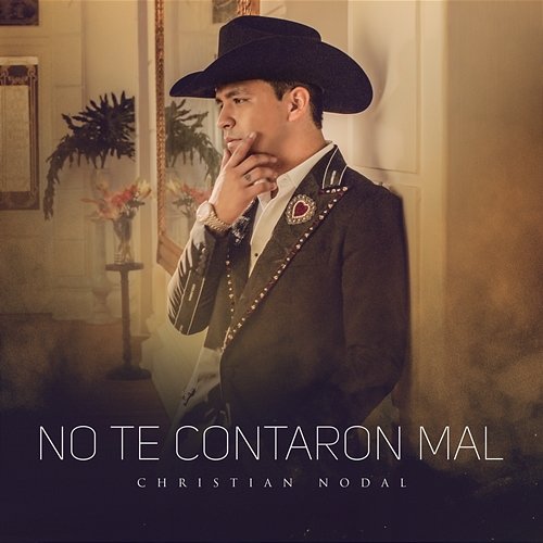 No Te Contaron Mal Christian Nodal