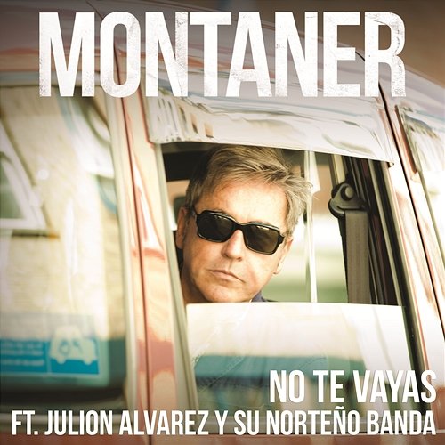 No Te Vayas Ricardo Montaner feat. Julion Alvarez y Su Norteño Banda