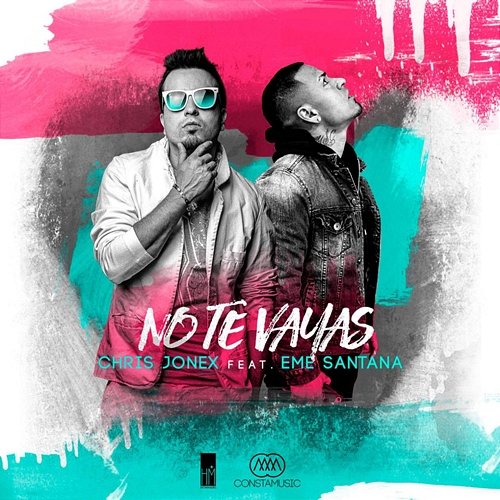 No Te Vayas Chris Jonex feat. Eme Santana