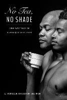 No Tea, No Shade Duke University Press